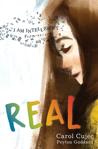 Real by Carol Cujec, Peyton Goddard