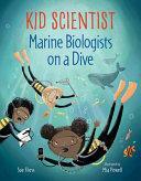 Marine Biologists on a Dive by Mia Powell, Sue Fliess