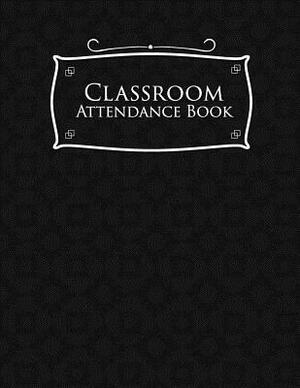 Classroom Attendance Book by Rogue Plus Publishing