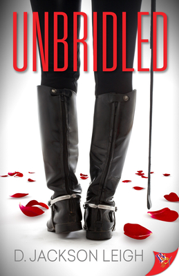 Unbridled by D. Jackson Leigh