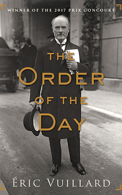 The Order of the Day by Éric Vuillard