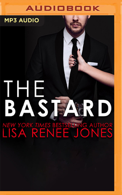 The Bastard by Lisa Renee Jones