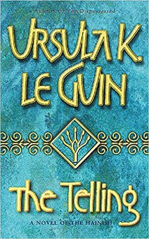 The Telling by Ursula K. Le Guin