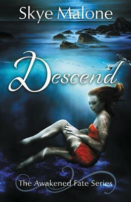 Descend by Skye Malone