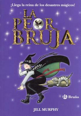 La Peor Bruja by Jill Murphy