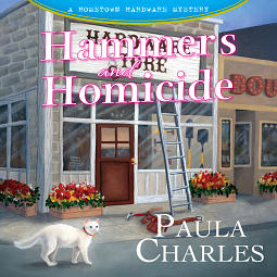 Hammers and Homicide by Paula Charles