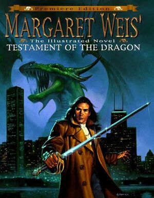 Margaret Weis' Testament of the Dragon: An Illustrated Novel by Margaret Weis
