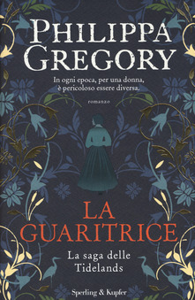 La guaritrice by Philippa Gregory