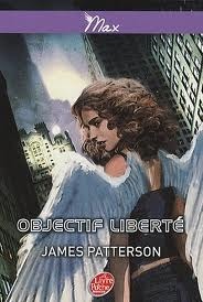 Objectif Liberté by Aude Lemoine, James Patterson