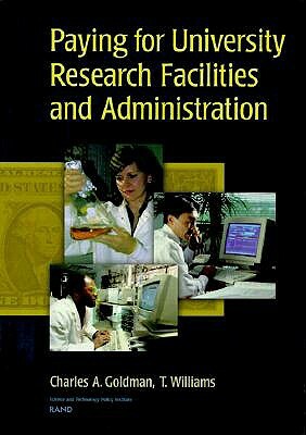 Paying for University Research Facilities and Administration by T. Williams, Charles Goldman