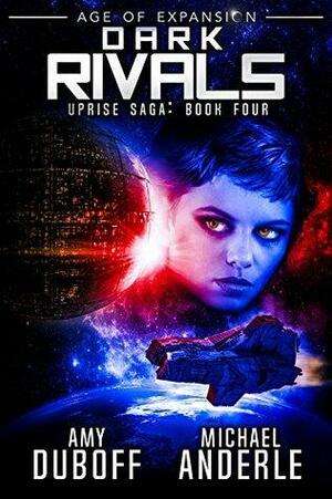 Dark Rivals: Age of Expansion - A Kurtherian Gambit Series by Michael Anderle, Craig Martelle, Amy DuBoff