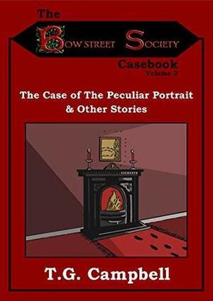 The Case of The Peculiar Portrait & Other Stories by T.G. Campbell