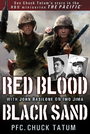 Red Blood, Black Sand: with John Basilone on Iwo Jima by Chuck Tatum