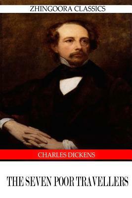 The Seven Poor Travellers by Charles Dickens