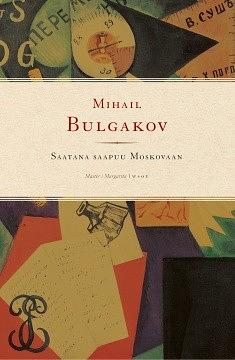 Saatana saapuu Moskovaan by Mikhail Bulgakov