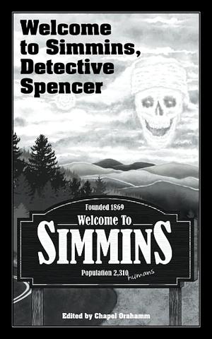 Welcome to Simmins, Detective Spencer by Chapel Orahamm