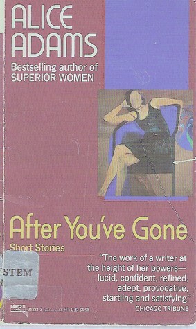 After You've Gone by Alice Adams