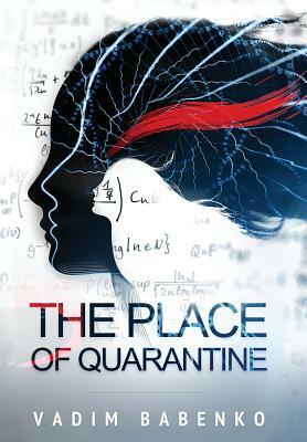 The Place of Quarantine by Vadim Babenko