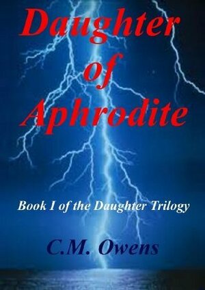 Daughter of Aphrodite by C.M. Owens