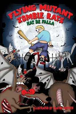 Flying Mutant Zombie Rats (Moto Maddie BMX Portal Book 1) by Kat De Falla