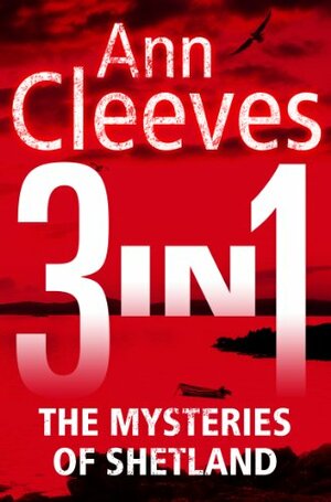 The Mysteries Of Shetland by Ann Cleeves