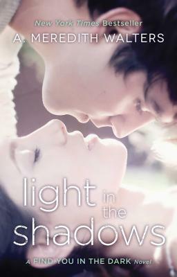 Light in the Shadows by A. Meredith Walters