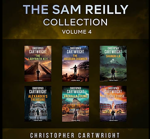 Sam Reilly Collection Volume 4  by Christopher Cartwright