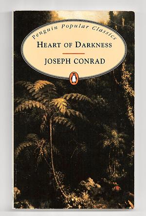 Heart of Darkness by Joseph Conrad