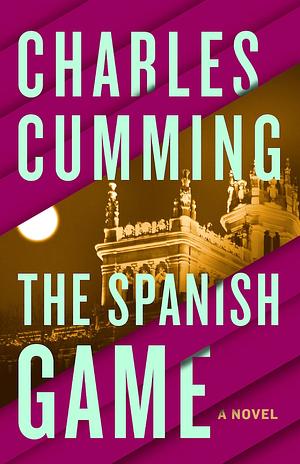 Spanish Game by Charles Cumming