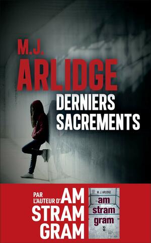 Derniers sacrements by M.J. Arlidge