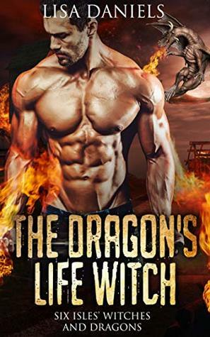 The Dragon's Life Witch by Lisa Daniels