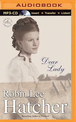 Dear Lady by Robin Lee Hatcher