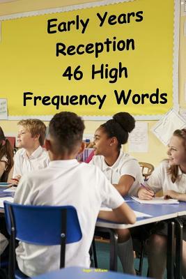 Early Years Reception - 46 High Frequency Words by Roger Williams