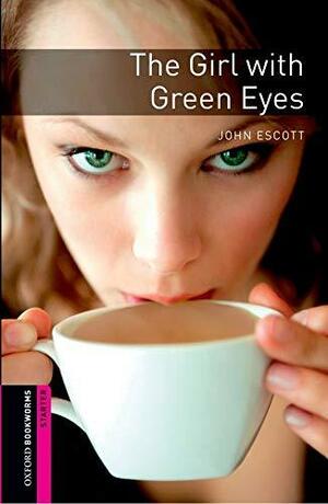 The Girl with Green Eyes by John Escott