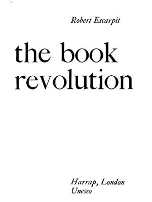 The Book Revolution by Robert Escarpit