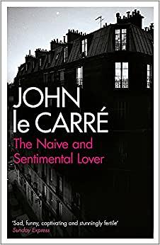 The Naive and Sentimental Lover by John le Carré