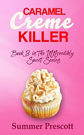 Caramel Creme Killer by Summer Prescott