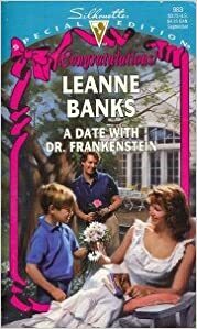 A Date with Dr. Frankenstein by Leanne Banks