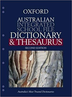 Australian Integrated School File Dictionary & Thesaurus by Mark Gwynn