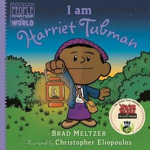 I Am Harriet Tubman by Brad Meltzer