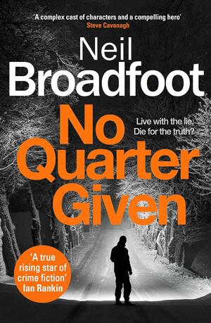 No Quarter Given by Neil Broadfoot