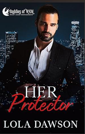 Her Protector by Lola Dawson