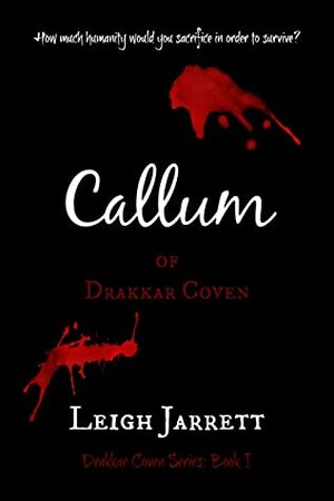 Callum of Drakkar Coven by Leigh Jarrett