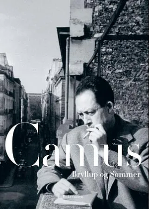 Bryllup og sommer by Albert Camus