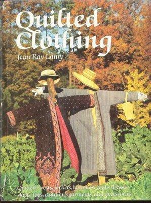 Quilted Clothing by Jean Ray Laury