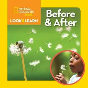 National Geographic Kids Look & Learn: Before and After by Ruth A. Musgrave