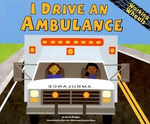 I Drive an Ambulance by Sarah Bridges