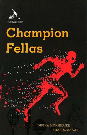 Champion Fellas by Sharon Bakar, Dipika Mukherjee