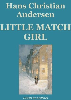 Little Match Girl by Hans Christian Andersen