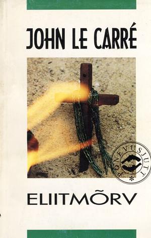 Eliitmõrv by John le Carré